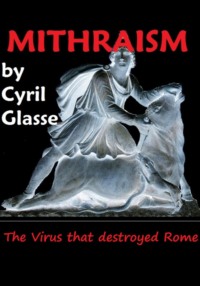 Mithraism. The Virus that Destroyed Rome