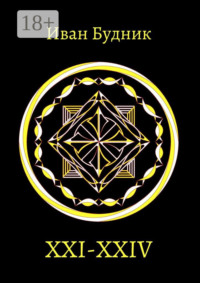XXI – XXIV