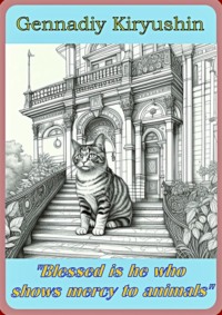 Blessed is he who shows mercy to animals