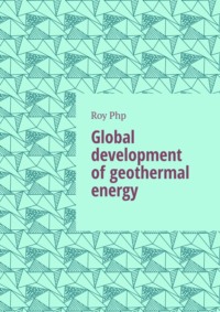 Global development of geothermal energy