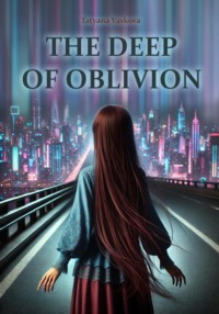 The Deep of Oblivion