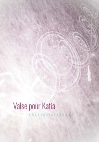 Valse pour Katia