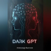 Dark GPT