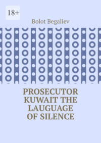 Prosecutor Kuwait. The lauguage of silence