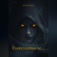 Exorcizamus te…