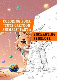 Coloring book «Cute Cartoon Animals». Part 2
