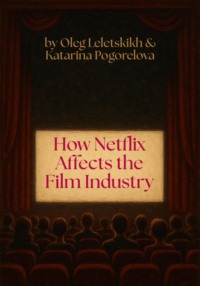 How Netflix Affects the Film Industry