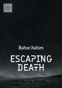 Escaping Death