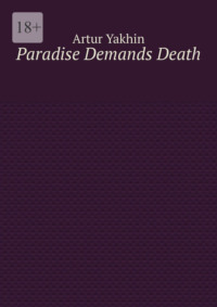Paradise Demands Death