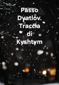 Passo Dyatlov. Traccia di Kyshtym