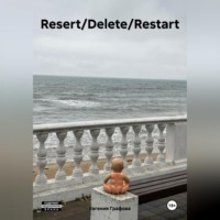 Resert/Delete/Restart