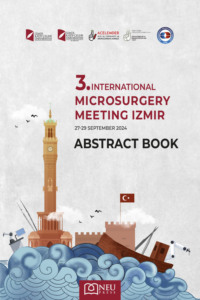 3. INTERNATIONAL MICROSURGERY MEETING IZMIR ABSTRACT BOOK