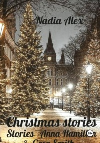 Christmas stories. Anna Hamillon & greg Smith