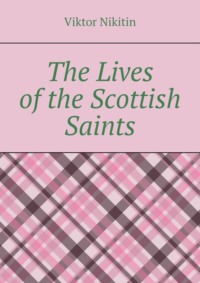 The Lives of the Scottish Saints