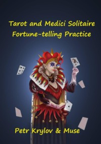Tarot and Medici Solitaire. Fortune-telling Practice.