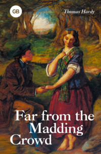 Far from the Madding Crowd / Вдали от обезумевшей толпы