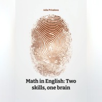 Math in English: Two skills, one brain
