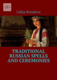 Traditional Russian Spells and Ceremonies