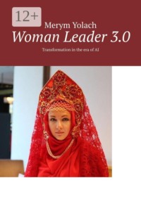 Woman Leader 3.0. Transformation in the era of AI