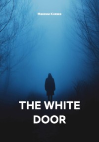 THE WHITE DOOR