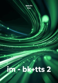 im - bk+tts 2