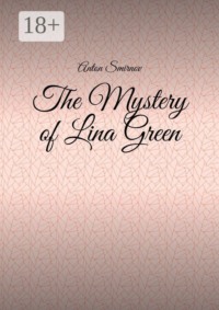 The Mystery of Lina Green