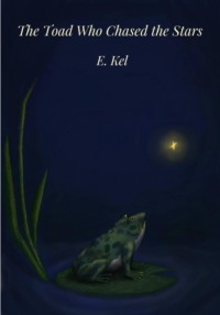 The Toad Who Chased the Stars.