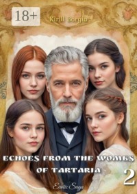 Echoes from the Wombs of Tartaria — 2. Erotic Saga