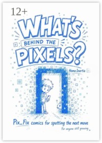 What’s Behind the Pixels? Pix_Fix comics for spotting the next move