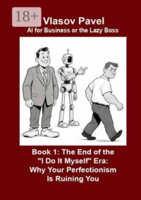 Book 1: The End of the “I Do It Myself” Era: Why Your Perfectionism Is Ruining You