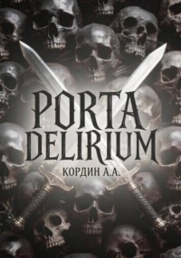 PORTA DELIRIUM