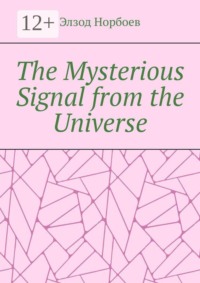 The Mysterious Signal from the Universe